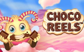 Choco Reels